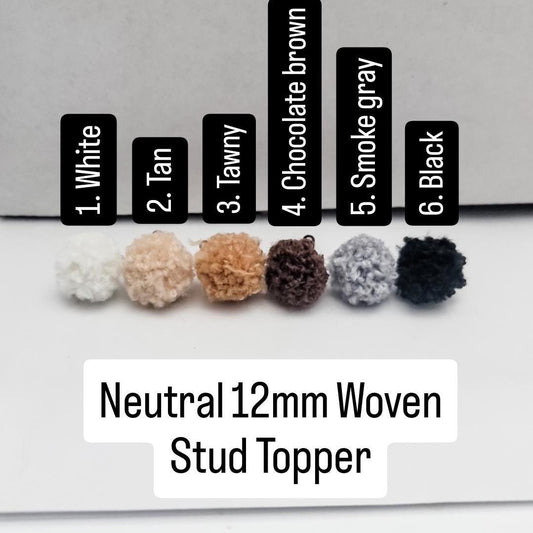 Neutral Woven 12mm Stud Topper (Choice of Color), 3 Pairs, Woven Topper #1-6